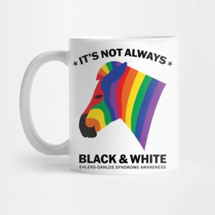 Ehlers Danlos Syndrome It's Not Always Black And White Mug